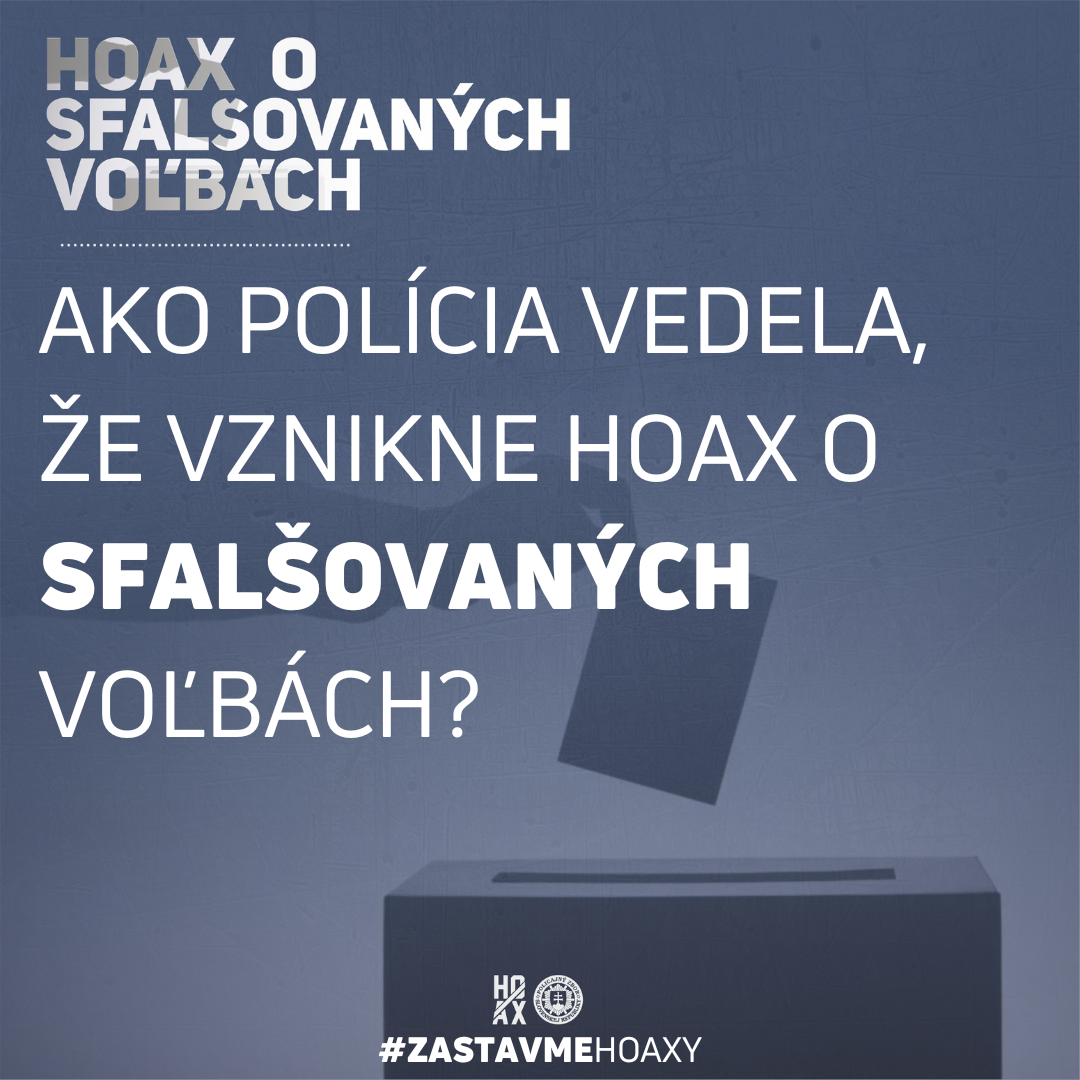 AKO POLÍCIA MOHLA PREDPOVEDAŤ VZNIK A ŠÍRENIE NARATÍVU O SFALŠOVANÝCH VOĽBÁCH?