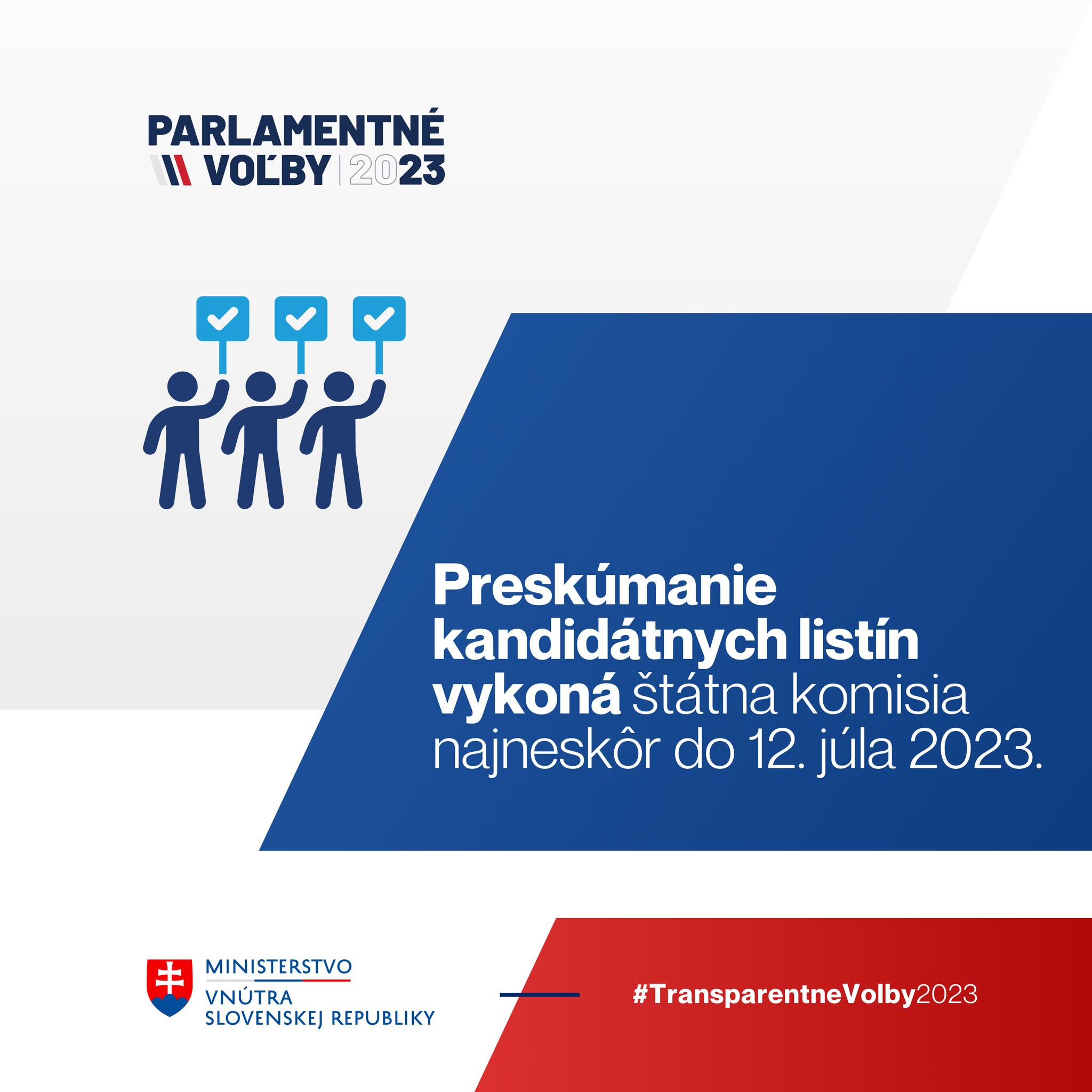 🗳️📄🔍 ŠTÁTNA KOMISIA PRE VOĽBY A FINANCOVANIE POLITICKÝCH STRÁN PRESKÚMA PODANÉ KANDIDÁTNE LISTINY NAJNESKÔR DO 12. JÚLA 2023