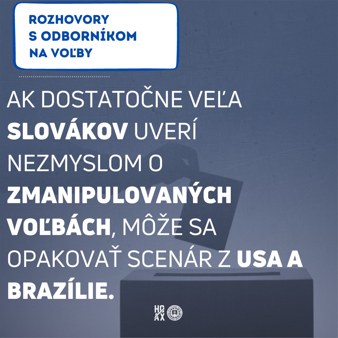 🇸🇰 ODBORNÍK NA VOĽBY (11.): ČO SA MÔŽE STAŤ AK DOSTATOČNÝ POČET SLOVÁKOV UVERÍ TOMU, ŽE VOĽBY SÚ ZMANIPULOVANÉ?