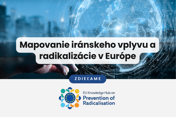 Zdieľame: Mapovanie iránskeho vplyvu a radikalizácie v Európe
