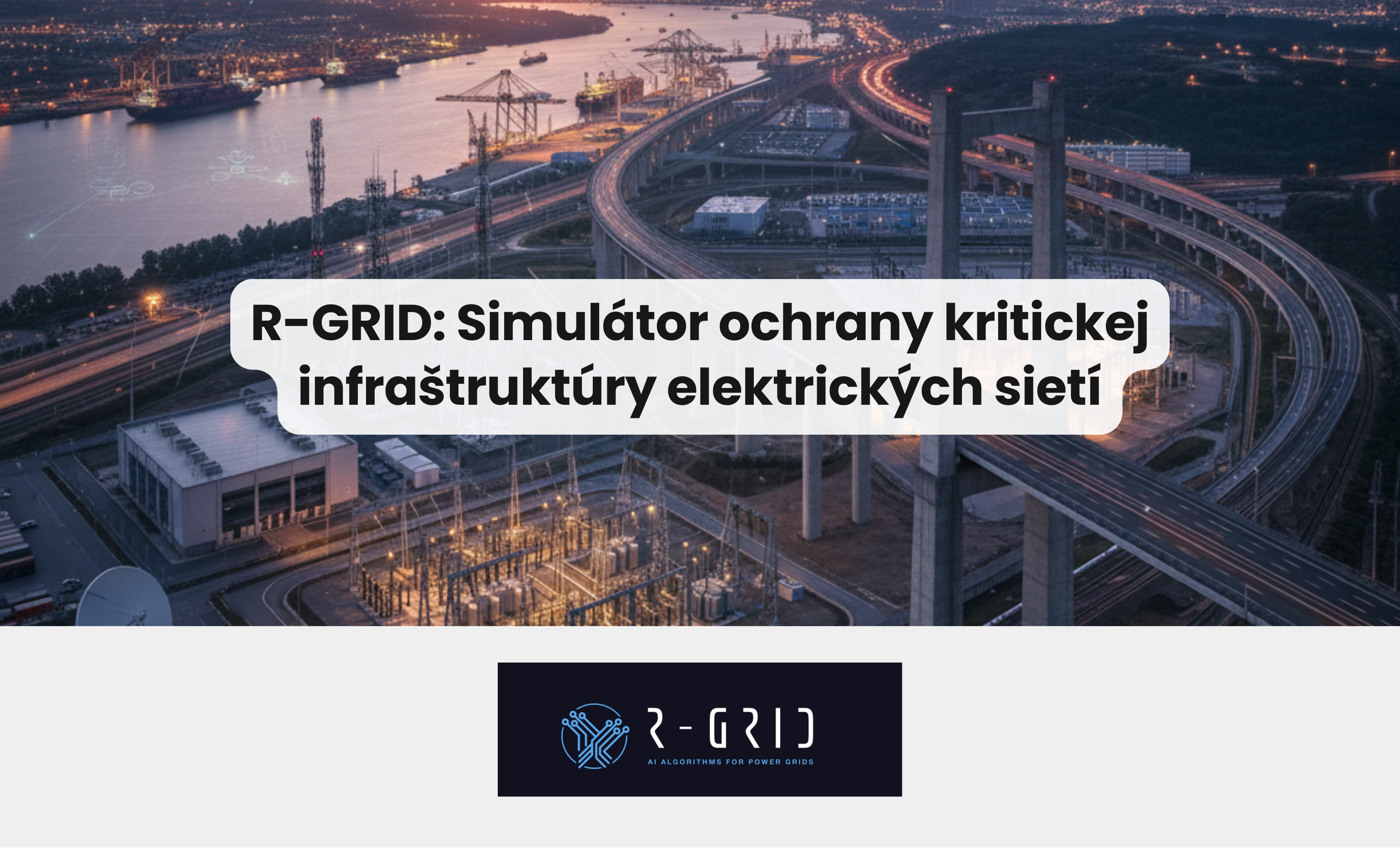 R-GRID: Simulátor ochrany kritickej infraštruktúry elektrických sietí