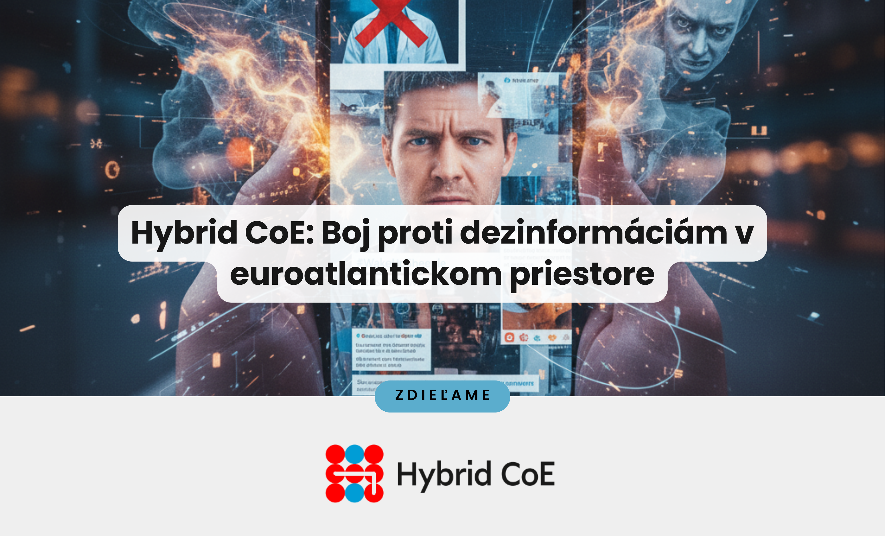 Zdieľame: Boj proti dezinformáciám v euroatlantickom priestore